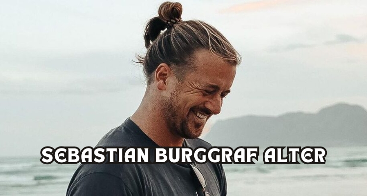 Sebastian Burggraf Alter